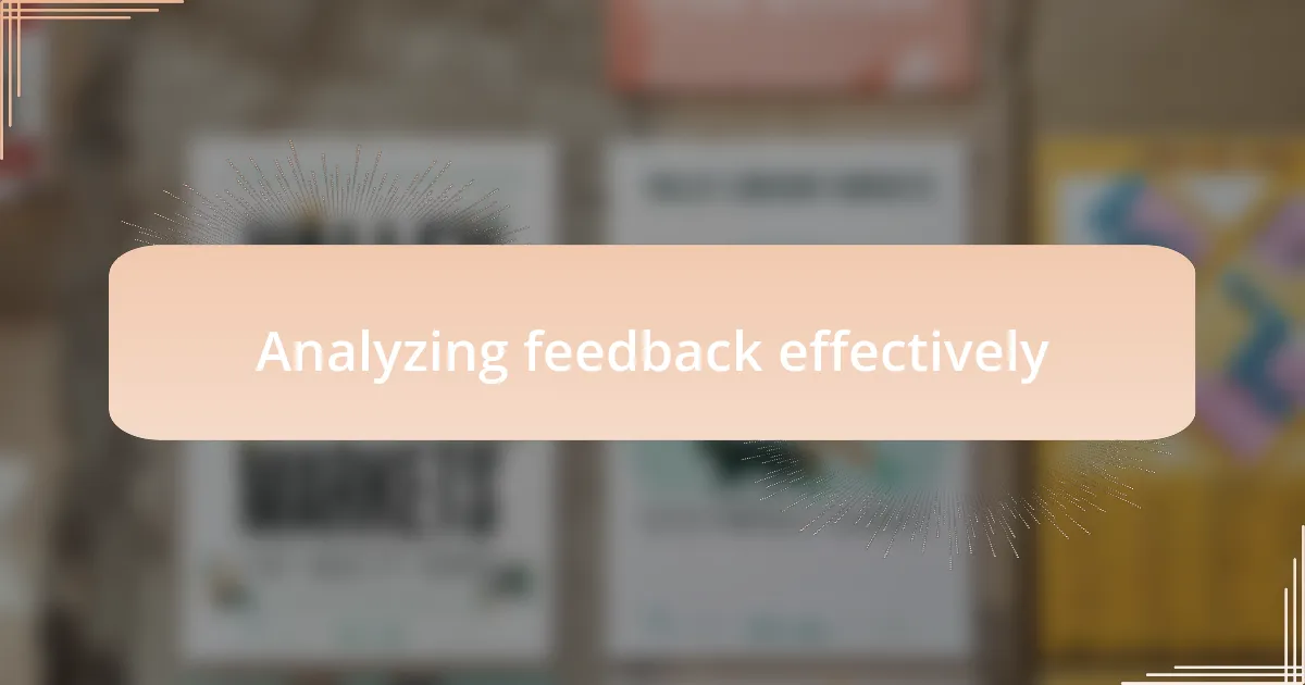 Analyzing feedback effectively