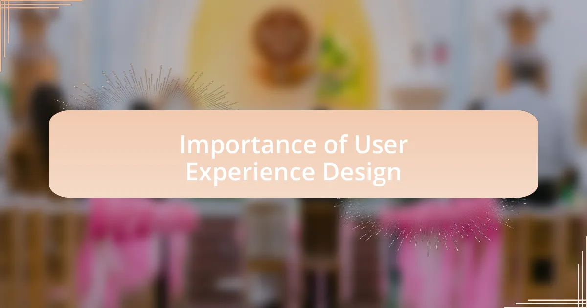 Importance of User Experience Design