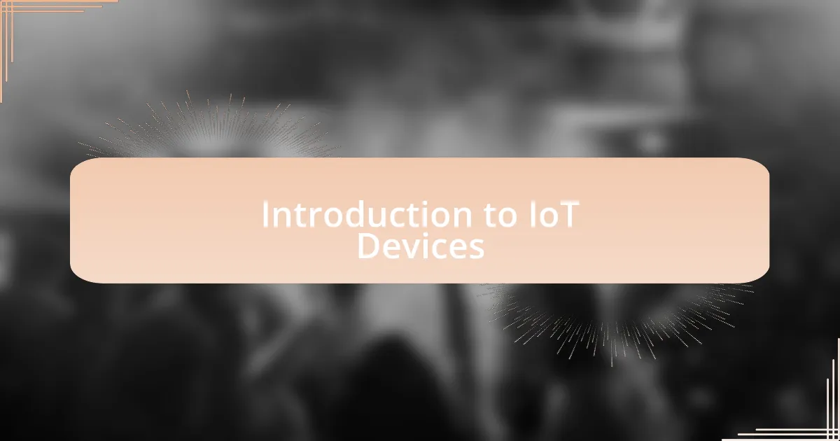 Introduction to IoT Devices