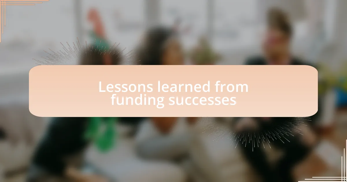 Lessons learned from funding successes
