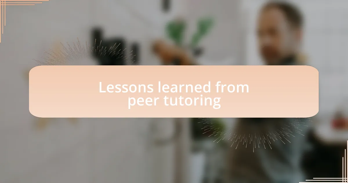 Lessons learned from peer tutoring