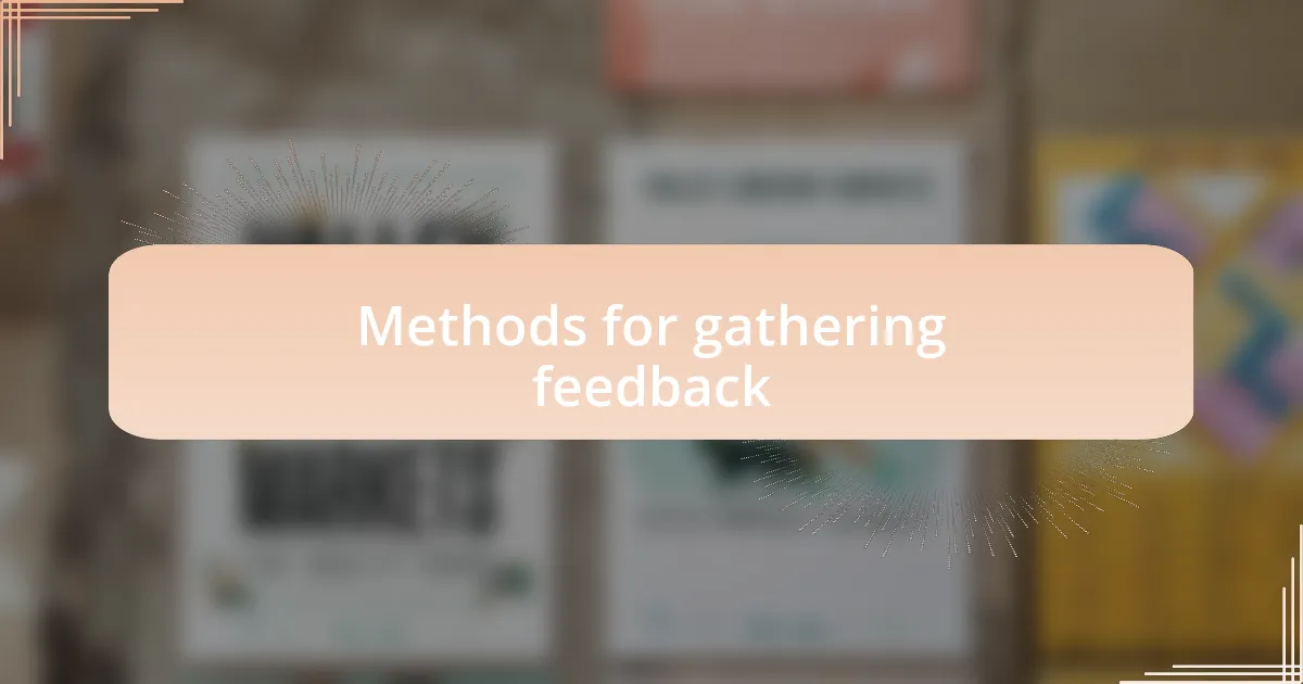 Methods for gathering feedback