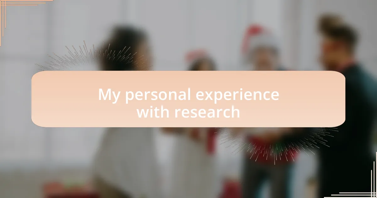 My personal experience with research