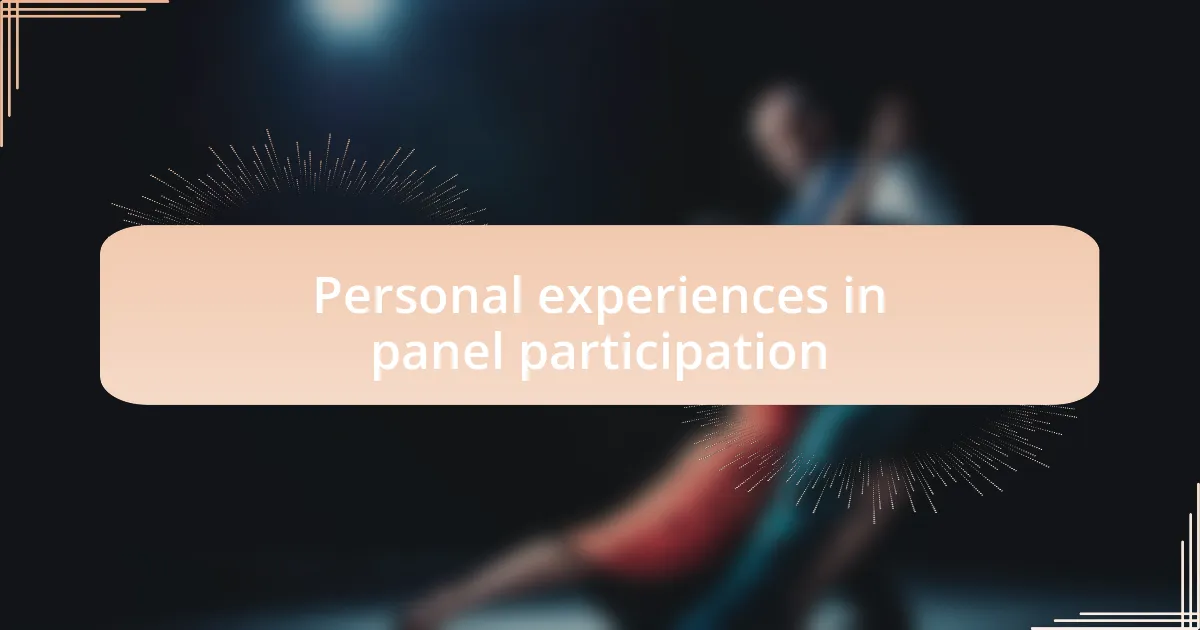 Personal experiences in panel participation