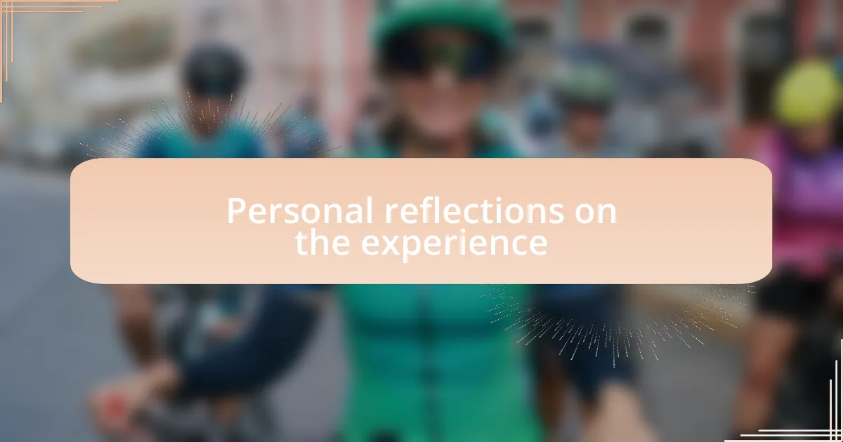 Personal reflections on the experience