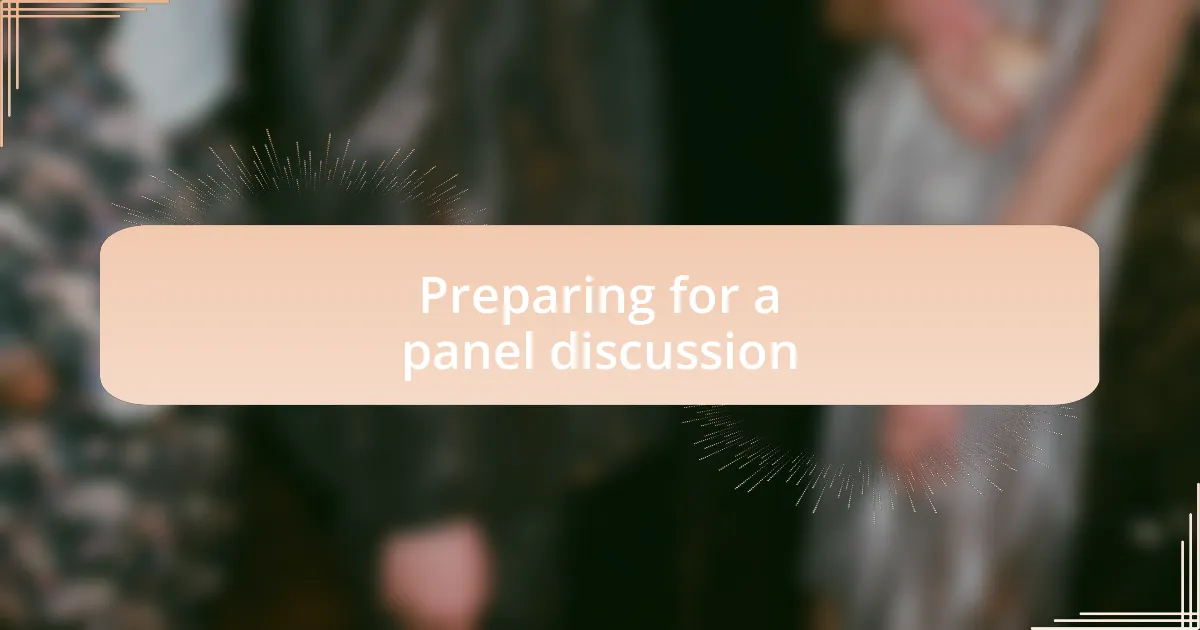 Preparing for a panel discussion