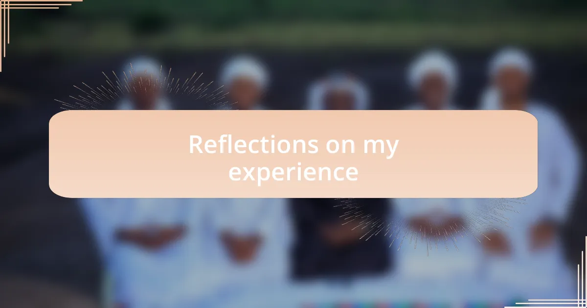 Reflections on my experience