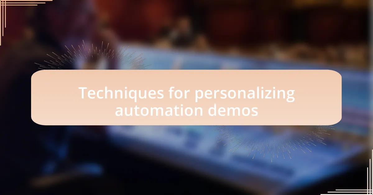 Techniques for personalizing automation demos