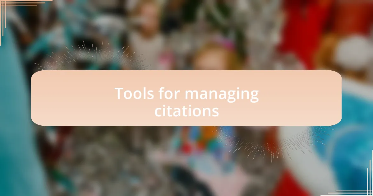 Tools for managing citations