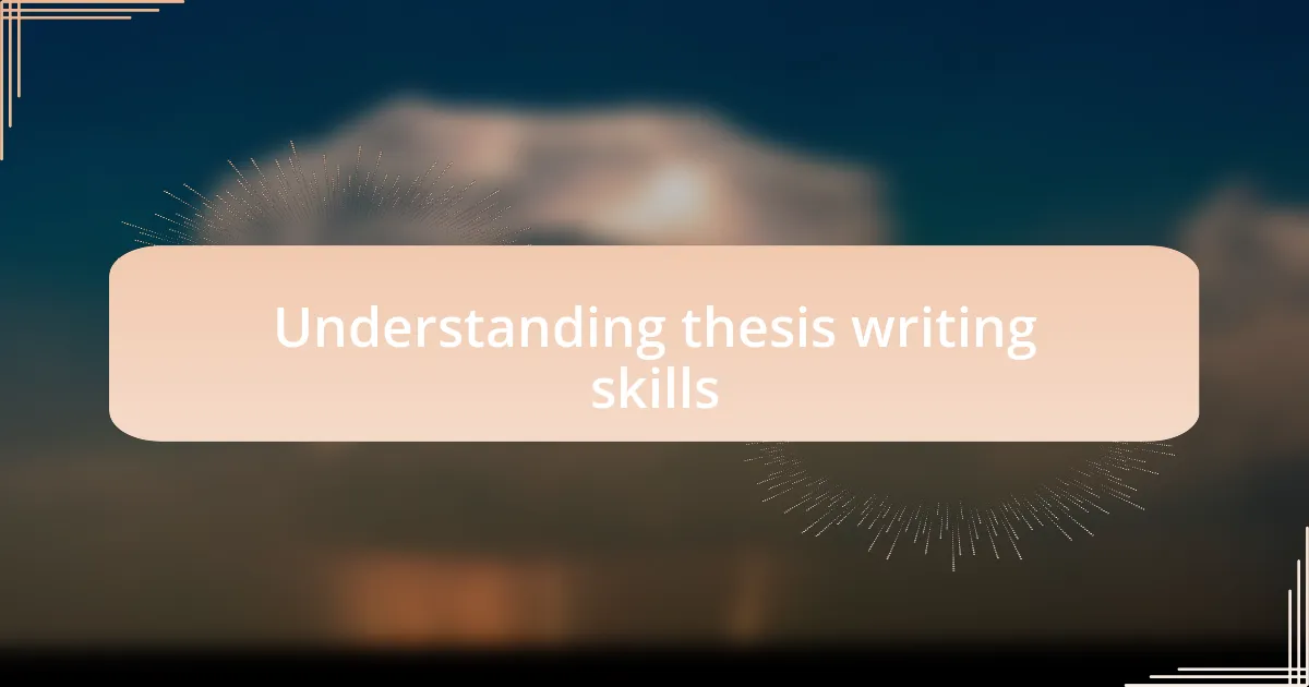 Understanding thesis writing skills
